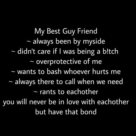 Guy Best Friend Quotes Deep, In Love With My Guy Best Friend, Male Bsf Aesthetic, Protective Guy Friends, Why I Want A Guy Best Friend, Things To Send To Your Guy Best Friend, Guy Best Friend Quotes Meaningful, Guy Bsf Quotes, Guy Best Friend Texts