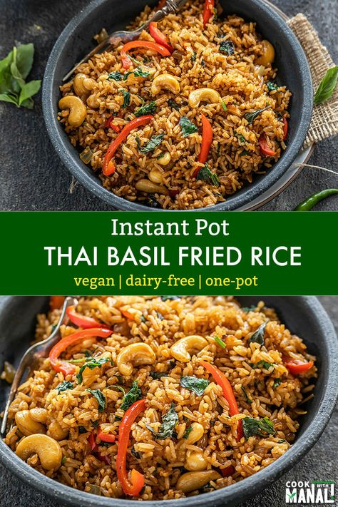 Thai Basil Fried Rice, Fried Rice Vegan, Instant Pot Thai, Basil Fried Rice, Instant Pot Recipes Vegetarian, Vegan Instant Pot Recipes, Vegetarian Instant Pot, Thai Basil, Instant Pot Dinner Recipes