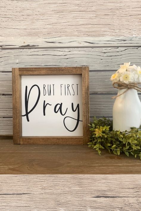 But First Pray, Prayer Room Ideas, Magnolia Leaf Wreath, Prayer Signs, Paper Pot, Wood Block Crafts, Bible Verse Gifts, Christian Crafts, Farmhouse Style Sign