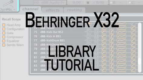 Behringer X32 Library Tutorial by Drew Brashler - dBB Audio Behringer X32, Audio Mastering, Hans Arp, Music Channel, How To Use, Audio