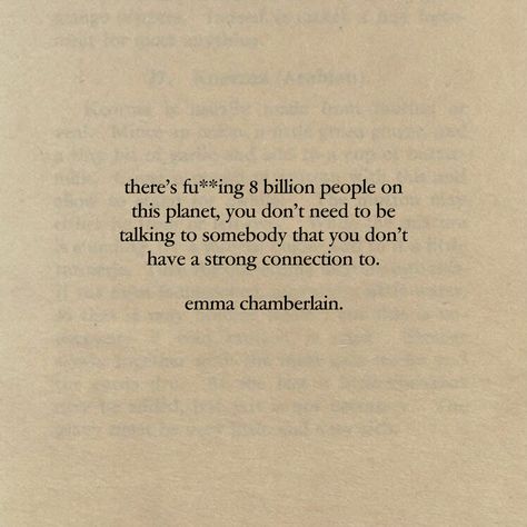 Quotes Emma Chamberlain, Emma Chamberlain Quotes, Emma Quotes, Quotes About Moving On From Friends, Quotes Kpop, Some Good Quotes, Unspoken Words, Self Healing Quotes, Senior Quotes