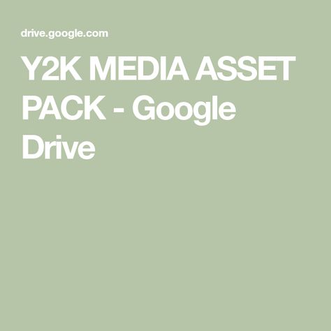 Y2K MEDIA ASSET PACK - Google Drive Name Folder, Google Drive, Drive, Media, Reading