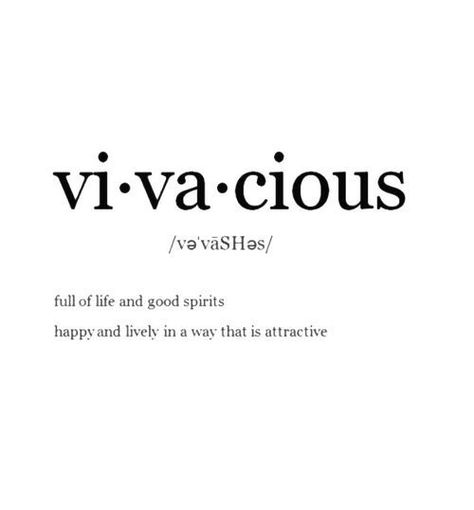 Vivacious: full of life and good spirits - happy and lively in a way that is attractive Uncommon Words, One Word Quotes, Unusual Words, Rare Words, Word Definitions, Unique Words, Aesthetic Words, Wonderful Words, 로고 디자인