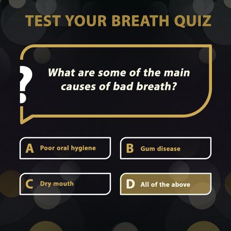 The answer is D. Poor oral hygiene, gum disease, and dry mouth are all common causes of bad breath. Maintaining good oral hygiene and routine dental check-ups can help prevent bad breath. #badbreath #precisiondentalclinic #dubai Dental Quiz, Dentist Social Media, Causes Of Bad Breath, Dental Advertising, Dental Images, Prevent Bad Breath, Dental Implant Surgery, Quiz Time, Dental Facts