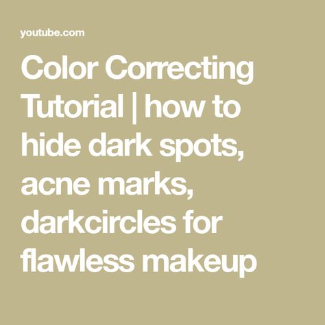 Color Correcting Tutorial | how to hide dark spots, acne marks, darkcircles for flawless makeup Colour Wheel Theory, Color Correcting, Acne Marks, Flawless Makeup, Color Correction, Dark Spots, Acne, Makeup, Color