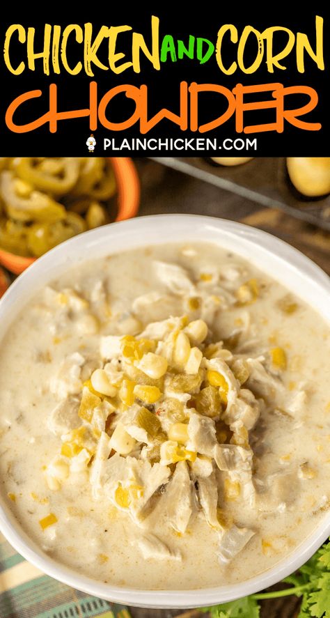 Jalapeño Chicken Corn Chowder, Creamy Chicken Corn Chowder Soup, White Chicken Corn Chowder, Chicken Corn Potato Chowder, Chicken Chowder Soup, Crockpot Chicken Corn Chowder, Chicken Corn Chowder Soup, Potato Chowder Soup, Chicken And Corn Chowder