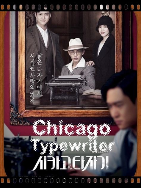 Chicago Typewriter Kdrama Poster, Chicago Typewriter Kdrama, Kdrama Second Lead, Typewriter Poster, Kdrama School, Romance Kdrama, School Kdrama, Drama Recommendations, Popular Korean Drama