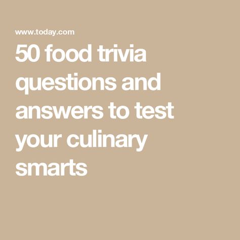 50 food trivia questions and answers to test your culinary smarts Food Trivia Questions And Answers, Food Trivia, Trivia Questions And Answers, Taste Test, A Piece Of Cake, Trending Recipes, Trivia Questions, Most Popular Recipes, Piece Of Cake