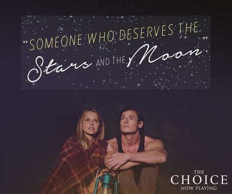 Choose the one who makes you believe in the stars and the moon. ✨ #TheChoice is NOW PLAYING. Get tickets - lions.gt/choicetix The Choice Movie Quotes, The Choice Nicholas Sparks, The Choice Movie, Nicholas Sparks Quotes, Nicholas Sparks Movies, Nicholas Sparks Books, Stars And The Moon, Favorite Movie Quotes, Nicholas Sparks