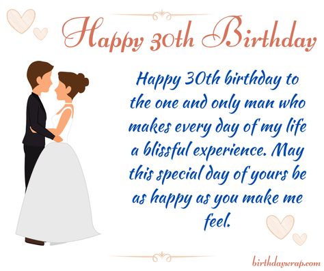 Romantic 30th birthday messages for him Happy 30th Birthday Husband, 30th Birthday Message For Husband, 30th Birthday Wishes For Him, Cute Bday Wishes, Bday Wishes For Husband, Birthday Message For Him, Messages For Husband, Husband 30th Birthday, Wife Birthday Quotes