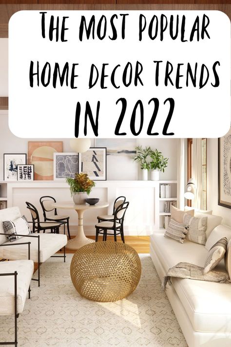 Popular House Decor, Bedding 2022 Trends, 2022 Wall Art Trends, Home Decor Ideas Trending, House Interior Trends 2023, Trend House Design 2022, Top Home Decor Trends For 2022, Rug Trends 2022 Living Room, Living Room Furniture Trends 2022