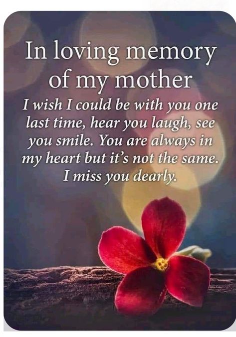 I Wish I Could Call My Mom In Heaven, Goodbye Mum, Remembering Mom In Heaven, Miss My Mom Quotes, Missing Mom Quotes, Mum In Heaven, Love My Mom Quotes, Miss You Mum, Losing A Loved One Quotes