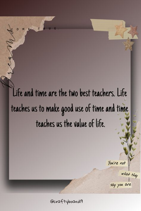 Reflect on the wisdom of life and time with this insightful quote. 🌟 Life teaches us to cherish each moment, while time reveals the priceless value of life itself. Let these lessons guide you towards a more meaningful journey. ⏳💖 #LifeLessons #ValueOfTime (Follow For More)(Quotes) Life Teaches You Lessons Quotes, Value Of Time Quotes, Value Of Life, Value Of Time, Value Quotes, Life Itself, Thought Provoking Quotes, More Quotes, Quote Life