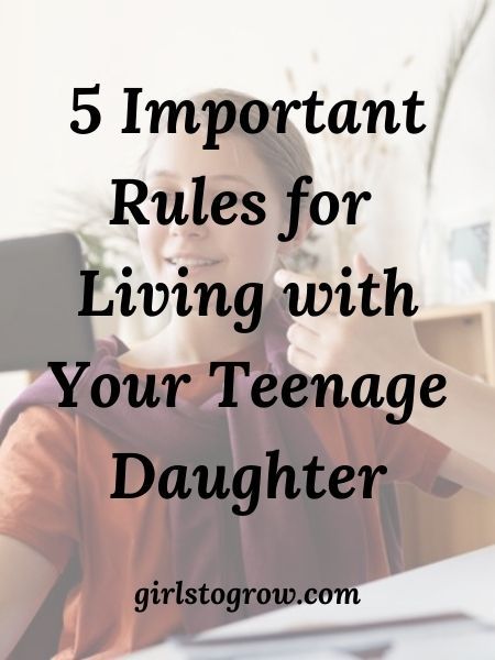 5 Important Rules for Living with Your Teenage Daughter - Girls To Grow Rules For Living, Daughters Boyfriend, Mothers And Daughters, Walk With God, Parenting Help, Child Rearing, Teen Daughters, Learning Time, Teenage Daughters