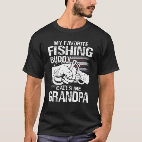 My Favorite Fishing Buddy Calls Me Grandpa T-Shirt Deer Shirts, Funny Job Titles, Funny Jobs, Pop T, Grandpa Shirt, Funny Couples, Couple Halloween, Mens Fashion Shoes, Funny T