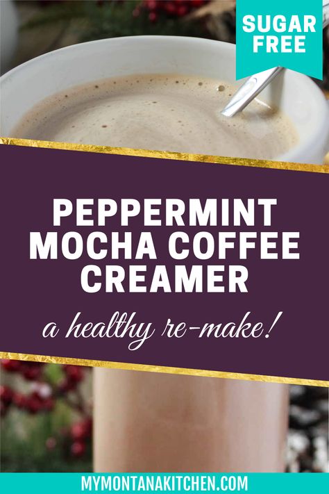 This Sugar-Free Peppermint Mocha Coffee Creamer is perfect for anyone who loves flavored coffee but wants nothing to do with a sugar overload. Even if you're not staying away from sugar, you'll still enjoy this creamy, minty coffee creamer. The flavor will brighten your day and give you a taste of the holidays any time of the year! Dairy Free Peppermint Mocha Creamer, Stevia Sweetened Coffee Creamer, Healthy Peppermint Mocha Creamer, Sugar Free Peppermint Mocha Creamer, Organic Coffee Creamer Recipes, Marshmallow Coffee Creamer, Oat Milk Coffee Creamer Recipe, Dairy Free Coffee Creamer Recipes, Low Sugar Coffee Creamer