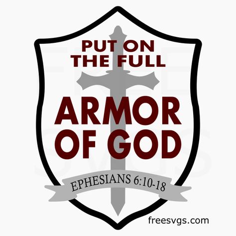 Free Armor of God SVG File – Great for making t-shirts and signs with your Cricut or Cameo Armor Of God Clipart, Armor Of God Shirt, Armor Of God Svg, God 2024, Sticker Crafts, Cricut Patterns, Church Outreach, Christian Decals, Christian Embroidery