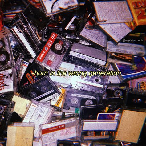 2000s Music Aesthetic, Born In The Wrong Generation, 2000s Aesthetic Wallpaper, 80s Quotes, Wrong Generation, 80s Cassette, Aesthetic 60s, 2000 Music, 1980s Aesthetic