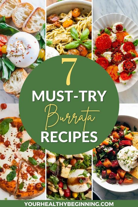 Heard of burrata and looking for the perfect recipes to make?Today we're going over 7 must-try burrata recipes for you to fall in love with this delicious cheese! The recipes I've found range from yummy appetizers, simple salads & pasta to stuffed peppers covered in gooey burrata! Head over to Your Healthy Beginning to see the full post! Burrata Lunch Ideas, What To Make With Burrata Cheese, Healthy Burrata Recipes, Recipes Using Burrata Cheese, Baked Burrata Appetizer, Burrata Snack, Buratta Recipe Dinners, Recipes With Burrata Cheese, Burrata Recipe Appetizers