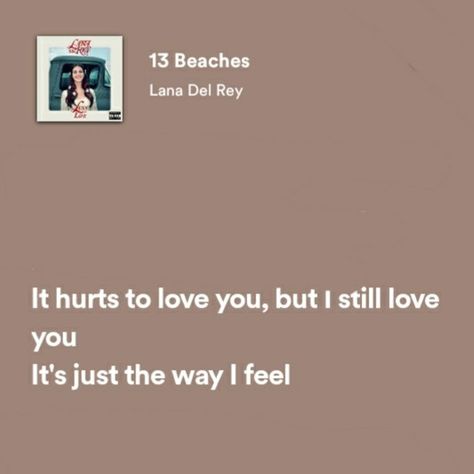 Lana Del Rey Lyrics, Romantic Book Quotes, Song Lyric Quotes, The Way I Feel, Cute Texts For Him, Lyrics Aesthetic, Favorite Lyrics, Mood Songs, Themed Gifts