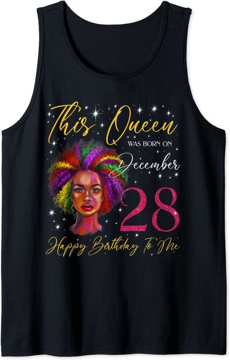 This Queen Was Born On December 28 Black Woman Girl Birthday, This Queen Was Born On December 28 Happy Birthday To Me, Black Women 28th December Birthday shirt, black girl born on 28th December birthday tee shirt, A Queen was born on December 28.
Black Queen December 28 birthday t shirt, real Queens are born on December 28, black girl born in December, December 28th birthday shirt for women and girls, cute black woman design for 28th December birthday party, December 28th birthday shirt. Happy Birthday To Me Black, December Birthday Party, Birthday Shirt For Women, 21st Birthday Shirts, 30th Birthday Shirts, 2nd Birthday Shirt, Woman Design, 11 December, 1st Birthday Shirts