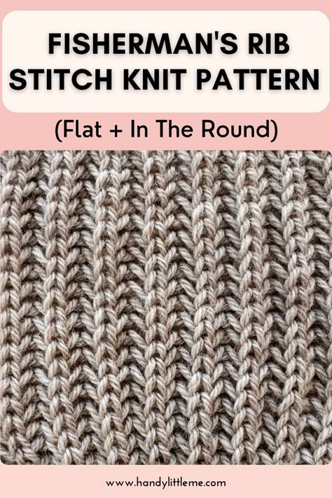 Knit Stitch Patterns Texture, Rib Stitch Knitting, Fisherman's Rib, 4h Projects, Fishermans Rib, Knitting In The Round, Lilac Cottage, Knitting Stitch Patterns, Advanced Sewing