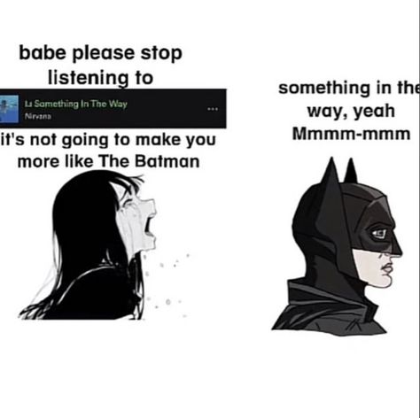 Batman Literally Me, Coquette Images, Tea Board, Batman Pictures, Something In The Way, Music Things, I Am Batman, Batman And Catwoman, Im Batman