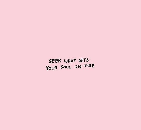 If it doesn't set your soul on fire... It isn't worth the burn👑 Fire Quotes, 2023 Mood, Caption Ideas, Fina Ord, Pink Quotes, Motiverende Quotes, Soul On Fire, Bright Side, Rose Water