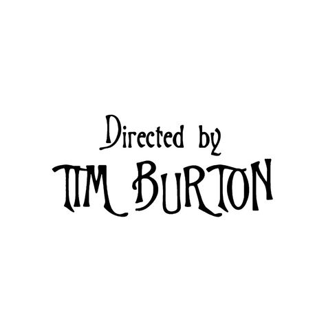 Rp overlay example for edits by jacauhl. Don't repost without credits. Directed By Tim Burton Tattoo, Written By Tim Burton Aesthetic, Horror Movie Quotes Aesthetic, Black And White Tim Burton, Tim Burton Font, Tim Burton Dibujos, Header Halloween, Tim Burton Drawings Style, Rp Overlay