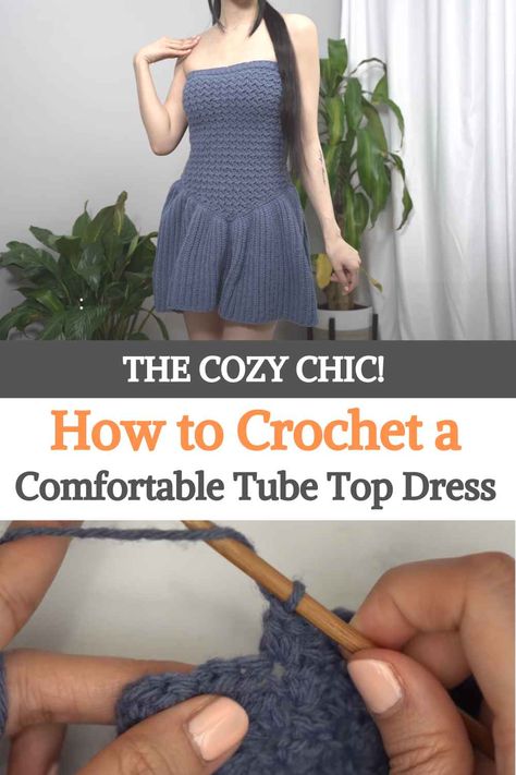 Crochet A Tube, Crochet Tube, Crochet Tube Top, Free Pattern Crochet, Basic Crochet, Tube Top Dress, Breezy Dress, Dress Crochet, Cozy Chic