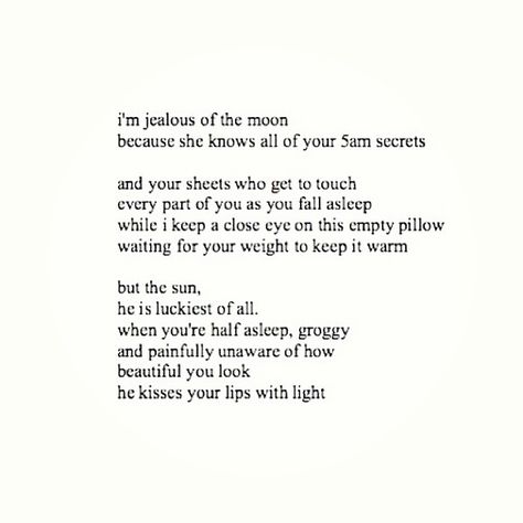 Im Jealous, The Poem, Personal Quotes, Poem Quotes, Les Sentiments, A Poem, Amazing Quotes, Poetry Quotes, Love Poems