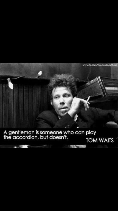 Tom Waits Quotes, Jazz Quotes, Stoicism Philosophy, Literature Humor, Tom Waits, Quote Unquote, Writers And Poets, Vinyl Cd, Quotes Ideas