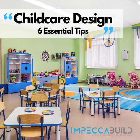 Daycare Floor Plan Design 2020 | 6 Essential Childcare Design Tips For Designing An Amazing Childcare Centre | A FREE Must-Know Guide | ImpeccaBuild Child Care Center, Creche Design Day Care, Daycare Design Layout, Daycare Layout Floor Plans, Daycare Center Layout, Daycare Floor Plans, Daycare Center Ideas, Child Care Center Design, Daycare Layout