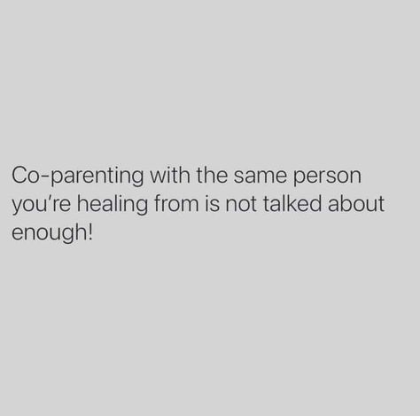 Quotes About Co Parenting, Shared Custody Quotes, Positive Coparenting Quotes, Being A Single Mom Quotes After Divorce, Quotes About Coparenting, Healthy Coparenting Quotes, Uninvolved Parents Quotes, Divorced Mom Quotes, Coparenting Quotes Positive