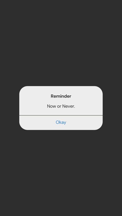 Now or Never Never Quotes, Cake Story, Now Or Never, Wallpaper Quotes, To Tell, Wall Prints, Phone Wallpaper, Iphone Wallpaper, Cards Against Humanity