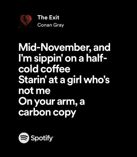 Conan Gray The Exit Lyrics, The Exit Lyrics Conan Gray, The Exit Lyrics, Conan Gray Quotes Lyrics, Conan Gray The Exit, The Exit Conan Gray, Magic Cabinet, Spotify Quotes, Dark Lyrics