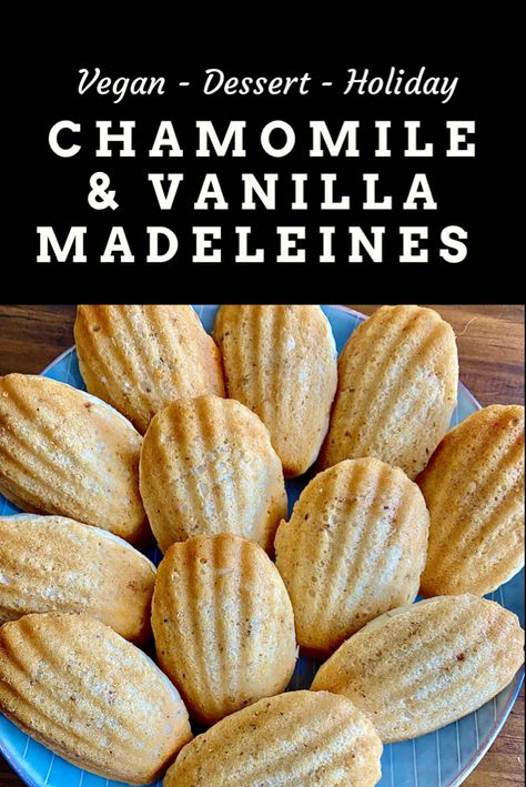 Chamomile Dessert, Chamomile Recipes, Madeline Cookies Recipe, Madeline Cookies, Madeleine Cookie, Tiered Planter, Sponge Cakes, Second Breakfast, Vanilla Paste