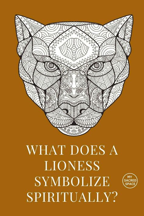 lives. Lioness Meaning, Lion Symbolism, Lion Spirit Animal, Lion Spirit, Foods For Brain, Spirit Animal Meaning, Mythological Stories, How To Live Life, Feminine And Masculine