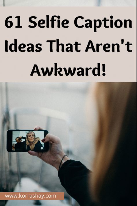 61 selfie captions ideas that aren’t awkward! The best list of selfie captions to use! Awkward Pose Caption, Lift Selfie Captions, Instagram Selfie Captions Short, Half Face Selfie Caption, Work Selfie Captions Instagram, Mom Selfie Captions, Selfie Captions Instagram Simple Happy, Profile Picture Captions Short, Selfie Quotes Instagram Short