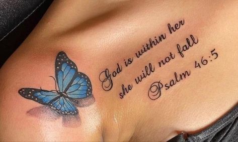 Psalms46:5 Tattoo, Butterfly With Bible Verse Tattoo, Angel Wing Tattoo Shoulder Women, Psalms Tattoo Women, Pslam46:5 Tattoo, Butterfly Tattoos With Meaning, Psalm 46 5 Tattoo, Faith Tattoo Designs, Fall Tattoos