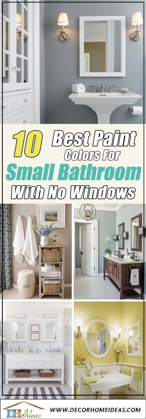 10 Best Paint Colors for Small Windowless Bathroom | Colors, paints, trends and best ideas and decoration tips on bathroom and small bathrooms witn no windows. #bathroom #bathroomdesign #bathroomremodel #bathroomideas #color #decor #paint #furniture #trends #decorhomeideas Small Bathroom Ideas Without Window, Small Bathroom No Window Paint Colors, Bathroom Colors For Small Bathrooms, Colors For Small Bathroom, Small Windowless Bathroom, Bathroom Without Windows, Small Bathroom Paint Colors, Restroom Ideas, Windows Bathroom