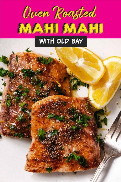 Oven Roasted Mahi Mahi is packed with flavor. This easy recipe is perfect for busy weeknights!  Old Bay seasoning brings a burst of Chesapeake Bay seasoning to this flaky fish, ready in 20 minutes. Best Way To Cook Mahi Mahi, Old Bay Fish Recipes, Baking Mahi Mahi In Oven, Oven Roasted Fish Recipes, Frozen Mahi Mahi Recipes Baked, Seasoning For Mahi Mahi, Easy Mahi Mahi Recipes Baked Fish, Maui Maui Fish Recipes Baked, How To Cook Mahi Mahi In The Oven