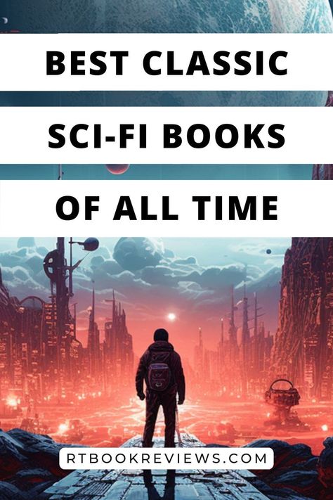 Explore from the depths of the universe to examining the darkest aspects of the human psyche in these classic sci-fi books! Tap to see the 10 best classic sci-fi books of all time! #bestbookstoread #scifibooks #sciencefictionnovels #mustreadbooks Top Sci Fi Movies, Best Science Books, Best Sci Fi Books, Classics To Read, Classic Sci Fi Books, Best Book Club Books, Science Fiction Movies, Sci Fi Novels, Classic Sci Fi