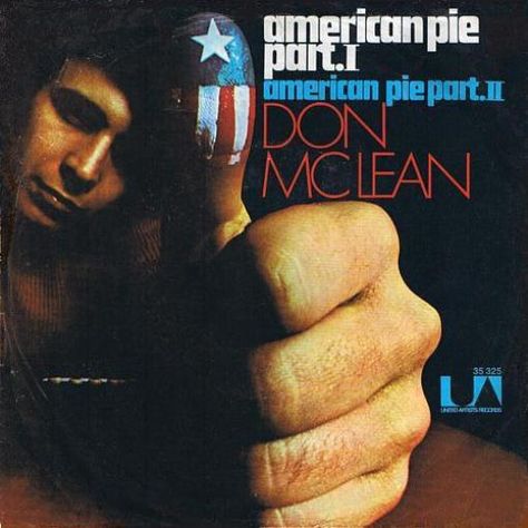 . American Pie Lyrics, Don Mclean American Pie, Ed Freeman, 1970s Music, Don Mclean, Oldies Music, American Pie, Class Reunion, Downtown Girl