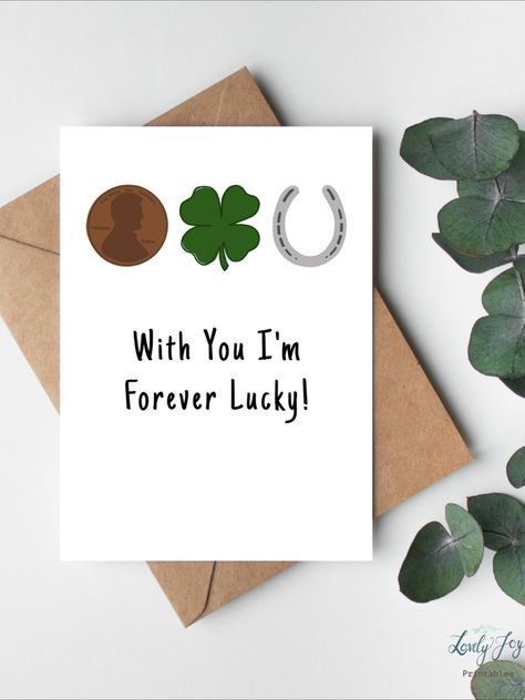 This cute St. Patrick's Day editable card template features a hand drawn four-leaf clover, penny, horseshoe, and fun text. The front of the card reads: With You I'm Forever Lucky! Personalize your card even more by adding the name of the recipient on the front! Penny Drawing, Printable Cute, Greeting Card Template, Fun Texts, Four Leaf, Card Reading, Leaf Clover, Four Leaf Clover, St Patricks