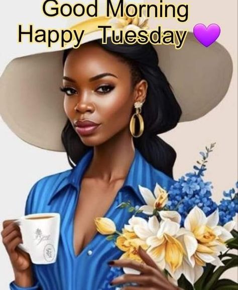 Tuesday Black Woman, Day And Night Quotes, Godly Women Quotes, Tuesday Quotes Good Morning, Black Queen Quotes, Tuesday Greetings, African American Quotes, Good Morning Sister, Happy Tuesday Quotes