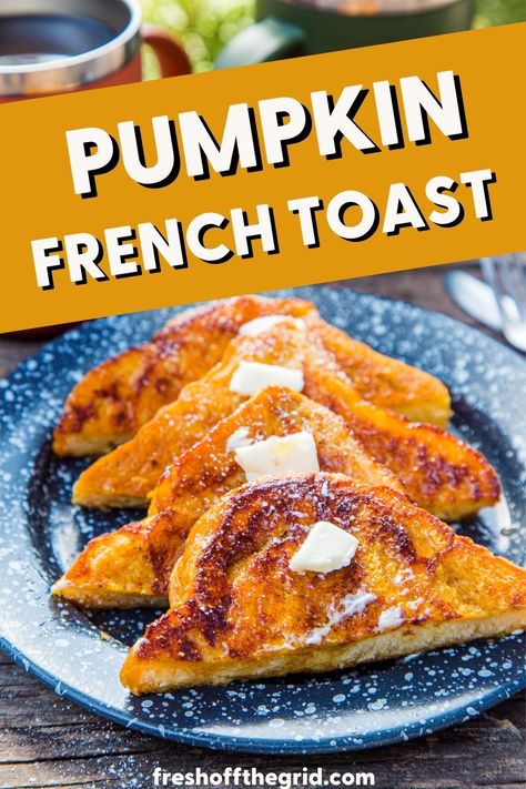 Fall Camping Food, Vegetarian Camping, Easy Camping Breakfast, Food Fall, Best Camping Meals, Camping Dishes, Pumpkin French Toast, Camping Breakfast, Camping Dinners