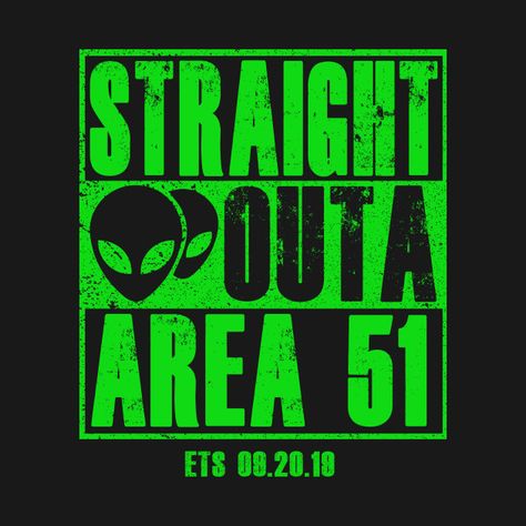 Alien Sayings, Area 51 Aesthetic, Alien Graphic Design, Alien Images, Alien Quotes, Alien Poster, Area 51 Aliens, Alien Party, Alien Halloween