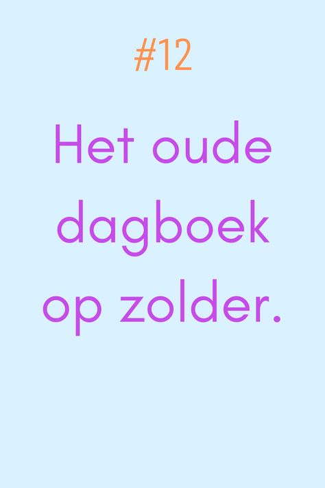 Writing prompt | schrijfidee nr 12: Je vindt een oud dagboek op zolder. Hoe verandert deze vondst je leven? Writing Prompt, Writing Prompts, Writing