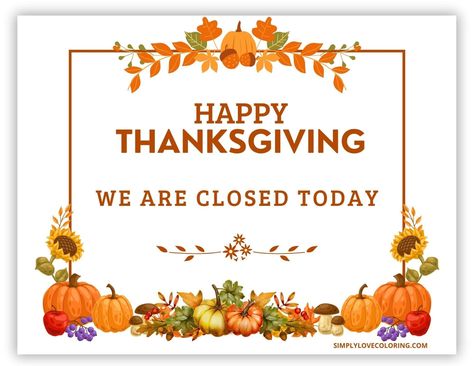 Free Closed for Thanksgiving signs will keep your customers updated and let them know your holiday schedule! Thanksgiving Closed Sign, Closed Thanksgiving Sign, Closed For Thanksgiving Sign, Thanksgiving Family Signs, Give Thanks Sign, Thanksgiving Potluck Sign Up Sheet, Thanksgiving Post, Thanksgiving Wood Signs Overstock, All About Me Printable